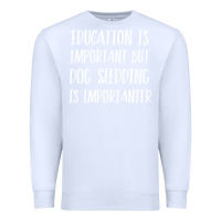 White dog sledding is importanter Premium Sweatshirt - artisFamous