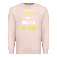 Pale Pink i raised a badass drummer Premium Sweatshirt - artisFamous
