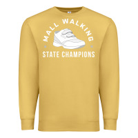 Antique Gold funny mall walking state champions Premium Sweatshirt - artisFamous