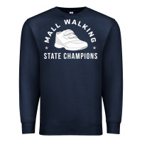 Navy funny mall walking state champions Premium Sweatshirt - artisFamous