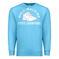 Ocean Blue funny mall walking state champions Premium Sweatshirt - artisFamous