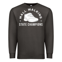 Smoke funny mall walking state champions Premium Sweatshirt - artisFamous