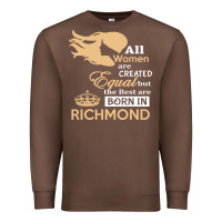 Chestnut women are born in richmond Premium Sweatshirt - artisFamous
