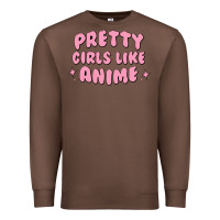 Chestnut Pretty Girls Like Anime Premium Sweatshirt - artisFamous