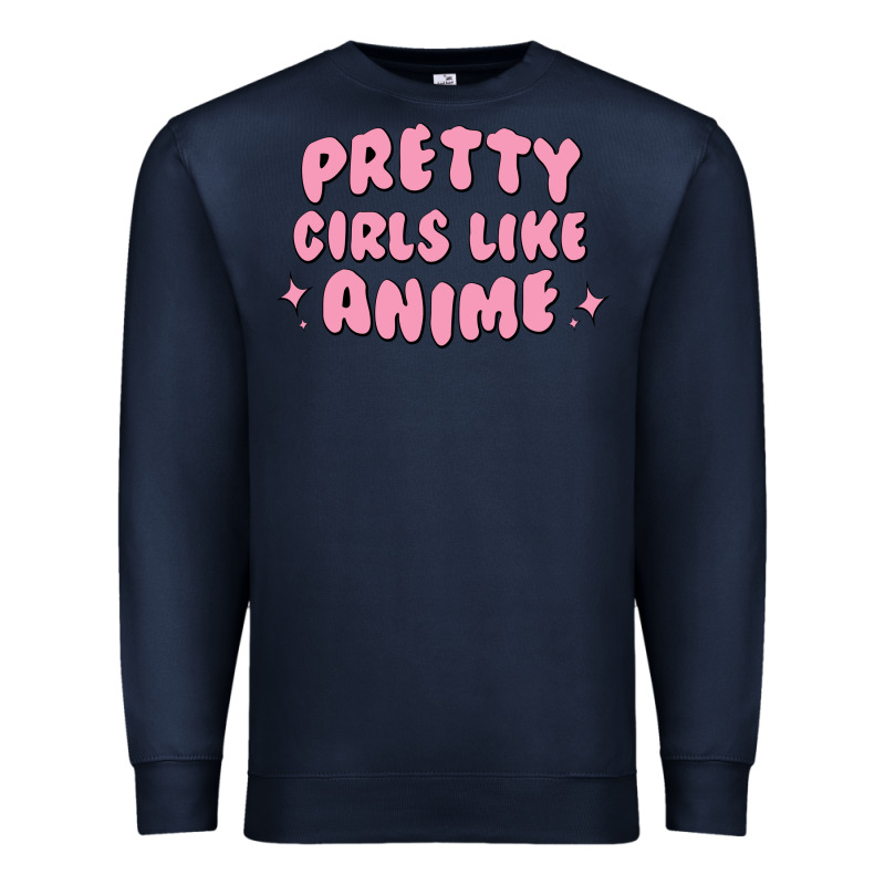 Pretty Girls Like Anime Premium Sweatshirt by artisFamous | Teevron