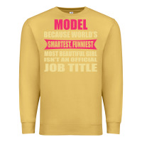 Antique Gold model funniest isn't a jobtitle Premium Sweatshirt - artisFamous