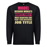 Black model funniest isn't a jobtitle Premium Sweatshirt - artisFamous