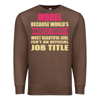 Chestnut model funniest isn't a jobtitle Premium Sweatshirt - artisFamous