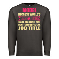 Smoke model funniest isn't a jobtitle Premium Sweatshirt - artisFamous