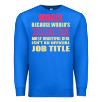 True Royal model funniest isn't a jobtitle Premium Sweatshirt - artisFamous