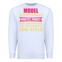 White model funniest isn't a jobtitle Premium Sweatshirt - artisFamous