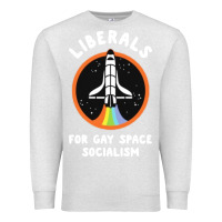 Oatmeal Heather liberals for gay space socialism Premium Sweatshirt - artisFamous