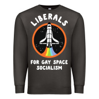 Smoke liberals for gay space socialism Premium Sweatshirt - artisFamous
