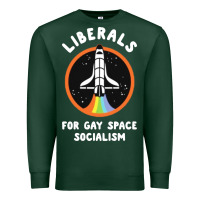 Sports Green liberals for gay space socialism Premium Sweatshirt - artisFamous