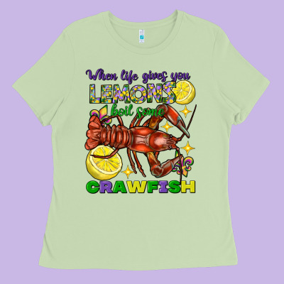 When Life Gives You Lemons Boil Some Crawfish Ladies Tee Designed By Fadigitalartstudio