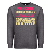 Charcoal Heather principal funniest isn't a jobtitle Premium Sweatshirt - artisFamous