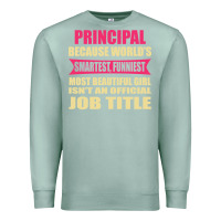 Seafoam principal funniest isn't a jobtitle Premium Sweatshirt - artisFamous