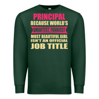 Sports Green principal funniest isn't a jobtitle Premium Sweatshirt - artisFamous
