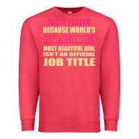 Cardinal taste tester funniest isn't a jobtitle Premium Sweatshirt - artisFamous