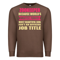 Chestnut zookeeper funniest isn't a jobtitle Premium Sweatshirt - artisFamous