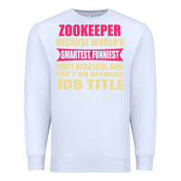 White zookeeper funniest isn't a jobtitle Premium Sweatshirt - artisFamous