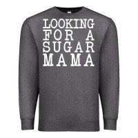 Charcoal Heather looking for a sugar mama Premium Sweatshirt - artisFamous