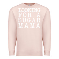 Pale Pink looking for a sugar mama Premium Sweatshirt - artisFamous