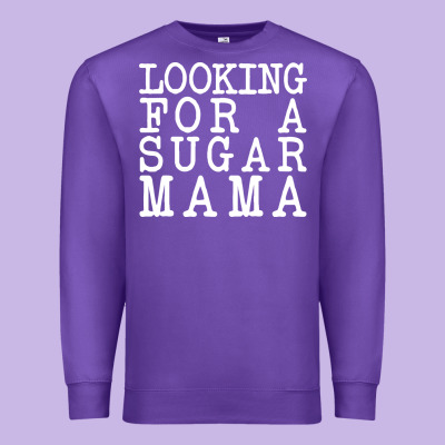 Looking For A Sugar Mama Premium Sweatshirt Designed By Artisfamous