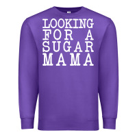 Purple looking for a sugar mama Premium Sweatshirt - artisFamous
