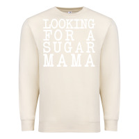 Sandshell looking for a sugar mama Premium Sweatshirt - artisFamous