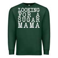 Sports Green looking for a sugar mama Premium Sweatshirt - artisFamous