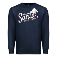 Navy Dear Santa I Can Explain Premium Sweatshirt - artisFamous