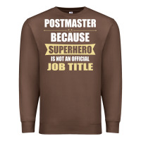 Chestnut gift for superhero postmaster Premium Sweatshirt - artisFamous