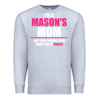 Heather Grey i'm a mason's  mom just like a normal mom Premium Sweatshirt - artisFamous