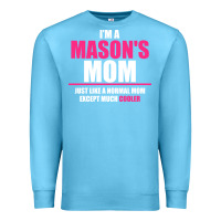 Ocean Blue i'm a mason's  mom just like a normal mom Premium Sweatshirt - artisFamous