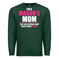 Sports Green i'm a mason's  mom just like a normal mom Premium Sweatshirt - artisFamous
