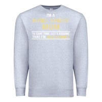 Heather Grey i'm a physical therapist mom, i'm always right Premium Sweatshirt - artisFamous