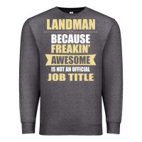 Charcoal Heather landman because freakin' awesome isn't a job title Premium Sweatshirt - artisFamous