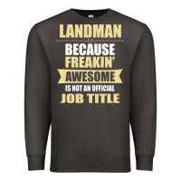 Smoke landman because freakin' awesome isn't a job title Premium Sweatshirt - artisFamous