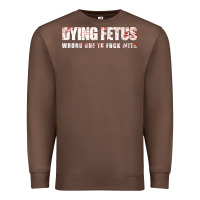 Chestnut dying fetus 4 Premium Sweatshirt - artisFamous