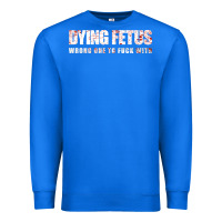 True Royal dying fetus 4 Premium Sweatshirt - artisFamous
