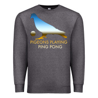 Charcoal Heather Best Pigeons Playing Ping Pong Music Premium Sweatshirt - artisFamous