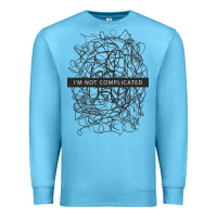 Ocean Blue ı'm not complicated Premium Sweatshirt - artisFamous