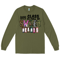 Army Green my class ısfull of sweet hearts Long Sleeve Tee - CowhideDigitalArt