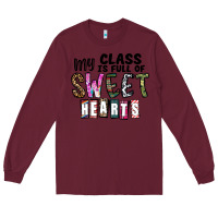 Burgundy my class ısfull of sweet hearts Long Sleeve Tee - CowhideDigitalArt