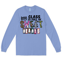 Colony Blue my class ısfull of sweet hearts Long Sleeve Tee - CowhideDigitalArt