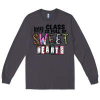 Smoke my class ısfull of sweet hearts Long Sleeve Tee - CowhideDigitalArt
