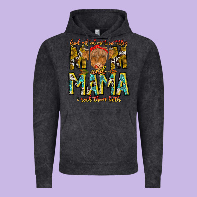 God Gifted Me Two Titles And Mama I Rock Them Both Vintage Hoodie Designed By Cowhidedigitalart