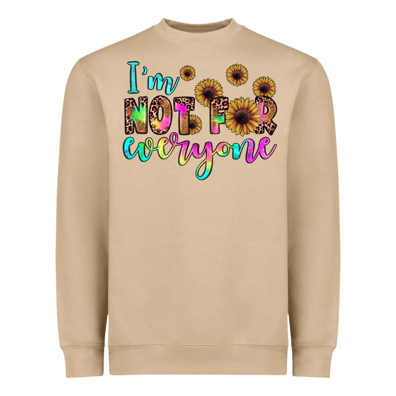 I'm Not For Everyone Heavyweight Sweatshirt by JahusDesignShop | Teevron