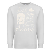 Dove Grey just a girl who loves anime Premium Sweatshirt - DesigneFamous